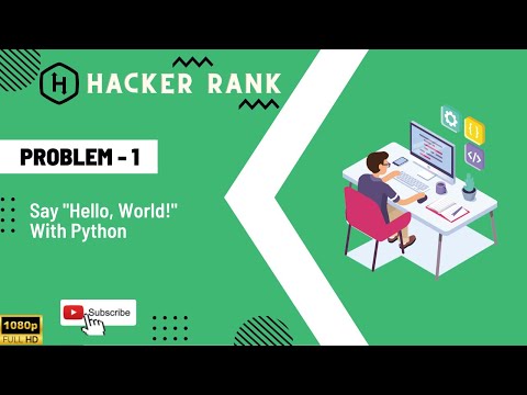 Hacker rank python problem solution || Hacker Rank problem 1 : Say "Hello, World!" With Python