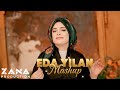 EDA YILAN MASHUP GRANİ Yan Mırın Yan Diyarbekir