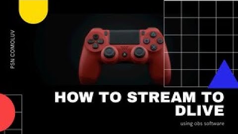 How To Stream To Dlive Using OBS