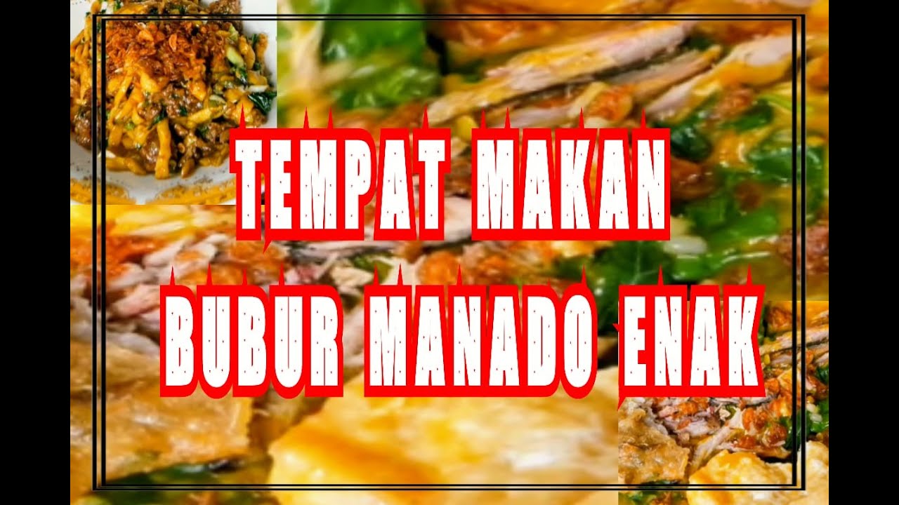 Kuliner Manado | Tempat Makan Bubur Manado Enak