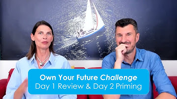 💪 Own Your Future Challenge Day 1 Review & Day 2 Priming: Get ready to OWN your future!🚀