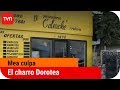 El charro Dorotea | Mea culpa - T4E6