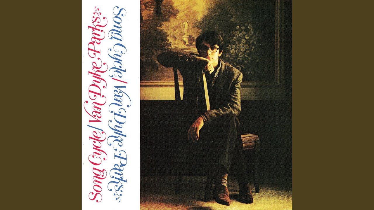 Song Cycle by Van Dyke Parks | EH