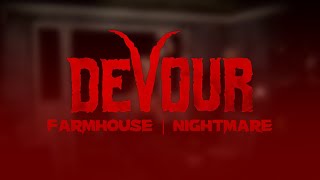 Devour | the Farmhouse Nightmare Difficulty