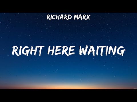 Richard Marx Right Here Waiting Lyrics