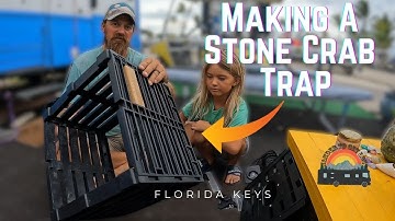 Making A Stone Crab Trap