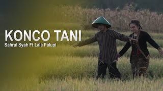 Syahrul Syah Feat. Lala Palupi - Konco Tani | Dangdut (Official Music Video)