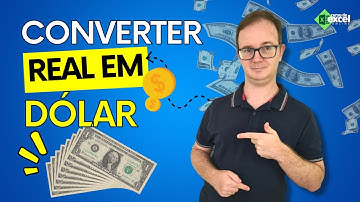 Como Converter Real em Dólar no Excel