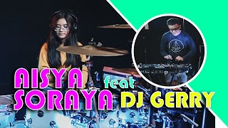 Lagu TikTok Viral !!! Drum Cover by Aisya Soraya Feat Dj Gerry Duta