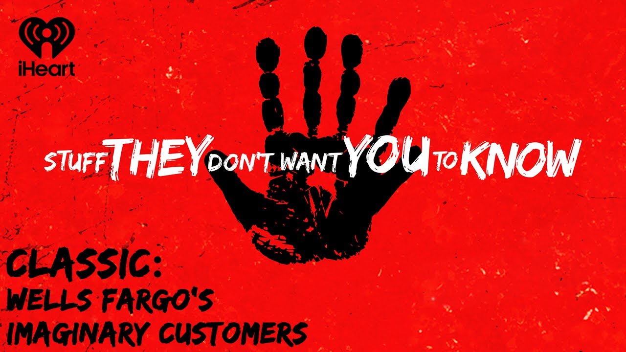 CLASSIC Wells Fargo's Imaginary Customers STUFF THEY DON'T WANT YOU