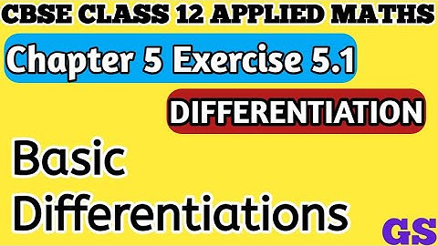 Chapter 5 - Exercise 5.1 Basic Concepts Differentiation - Intro - CBSE Class 12 Applied Maths Tamil