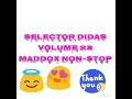 Maddox nonstop selector didas volume 23