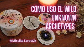 ✨ CÓMO USO EL WILD UNKNOWN ARCHETYPES | PEDIDO DE SUSCRIPTOR