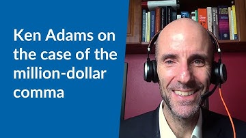 Renowned contract drafting guru Ken Adams on the case of the million-dollar comma