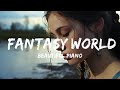 Beautiful Sad Piano Song Instrumental Beautiful Piano Solo Instrumental Fantasy World 1 Hou