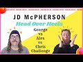 JD MacPherson: Head Over Heels (VOTE FOR GEORGE): Reaction