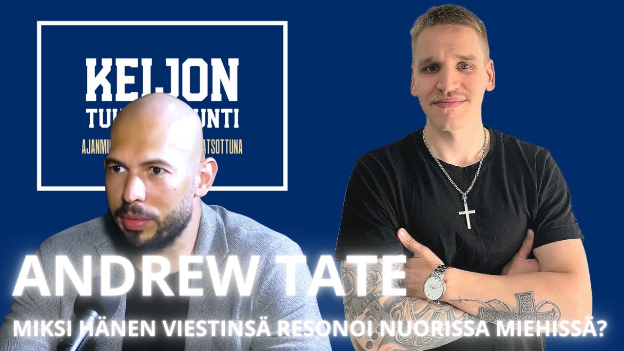 Andrew Tate - Miksi hänen viestinsä resonoi nuorissa miehissä?