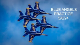 Blue Angels Practice   5/8/24