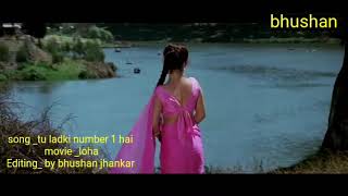 Download Lagu Tu ladki number 1 hai (loha)bhushan jhankar MP3