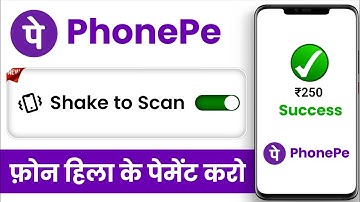 PhonePe New Update | PhonePe Shake to Scan Future | How To Enable PhonePe Shake To Scan