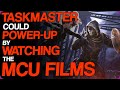 Wiki Weekends | Taskmaster Could Power-Up By Watching The MCU Films