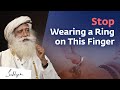 Dangers of Wearing Rings on the Thumb | Sadhguru