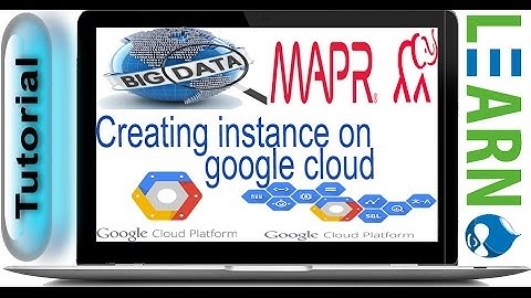 Full Mapr Installation on Google Cloud - Part 1 Creating new instances on Google Cloud