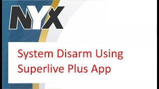 System Disarm Operation Using Superlive Plus App screenshot 4