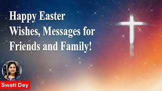 Happy Easter Wishes, Messages For Friends And Family Happy Easter 2025 Happy Easter Greetings