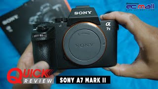 Quick Review : Sony a7 Mark II