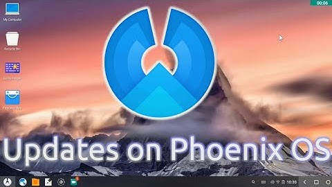 Latest Updates on Phoenix OS (Screen Recording Issues, etc)
