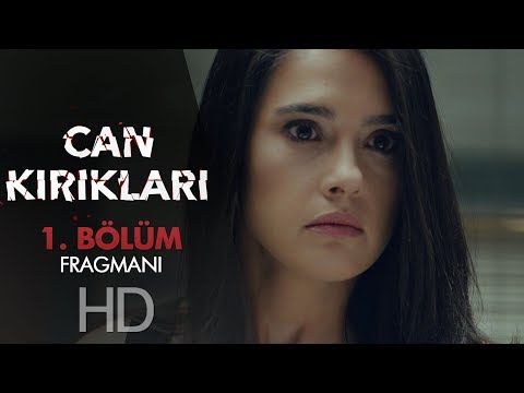 Can Kırıkları 1. Bölüm Fragmanı