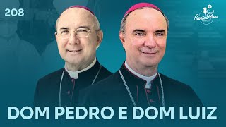 DOM PEDRO E DOM LUIZ CIPOLLINI (Únicos bispos irmãos em serviço no Brasil) | SantoFlow Podcast #208