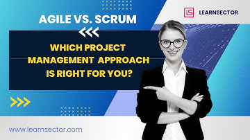 Agile vs. Scrum: Which Project Management Approach is Right for You?