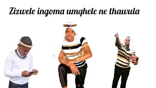 amazwibela umqhele ne thawula | umtalabho - zizwele