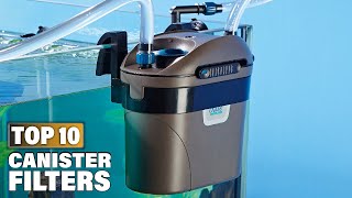 Best Canister Filters in 2024 (Top 10 Picks)