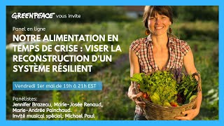 Notre alimentation en temps de crise: viser la reconstruction dun système alimentaire résilient @GreenpeaceCanada