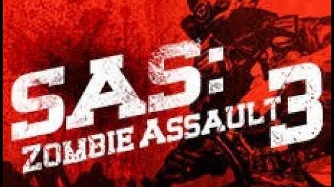 SAS Zombie Assault 3 - Onslaught - Part 1 (No Commentary)