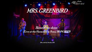 MRS. GREENBIRD - Shine shine shine (Live in Bonn 2023, HD)