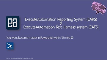 Part 19 - Crash course on Powershell for automation test harness
