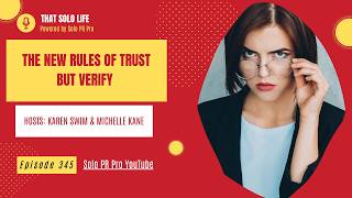 The New Rules of Trust but Verify