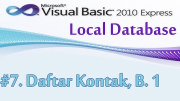 7, Membuat Aplikasi Daftar Kontak Bagian 1, Visual Basic 2010 dan Local Database