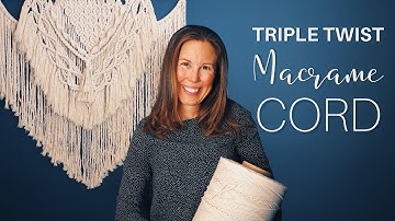 Macrame Cord | Macrame Rope | Top 5 Reasons Why Fiber Artists Love Our Triple Twist Macrame Cord