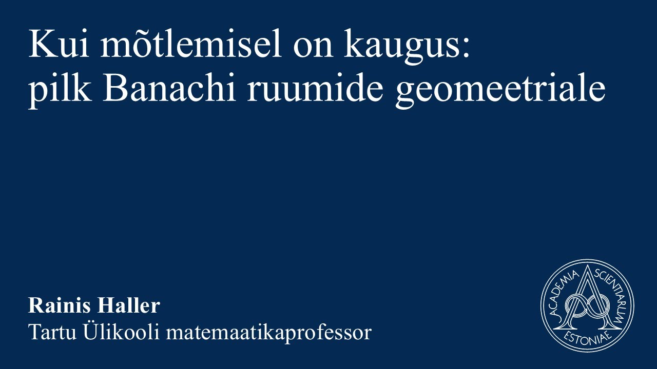 2.05 Rainis Haller, Tartu Ülikooli matemaatikaprofessor