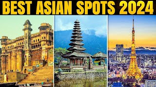 Top 10 Asian Hotspots 2024