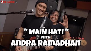 MAIN HATI : LATIHAN DI STUDO WITH ANDRA RAMADAN. LIVE !!!