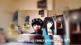 Family Affair(Sped Up) - Marry J.blige