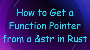 How to Get a Function Pointer from a &str in Rust