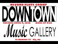 Beyond flute group downtown music gallery  april 9   2024