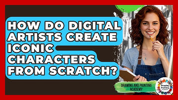 How Do Digital Artists Create Iconic Characters From Scratch? - Drawing and Painting Academy